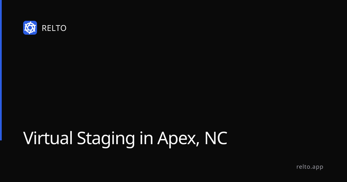 AI Virtual Staging for Apex Real Estate | Free Trial | Relto